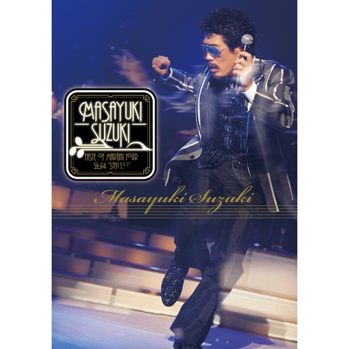 BD/鈴木雅之/MASAYUKI SUZUKI TASTE OF MARTINI TOUR 2014 ”STEP