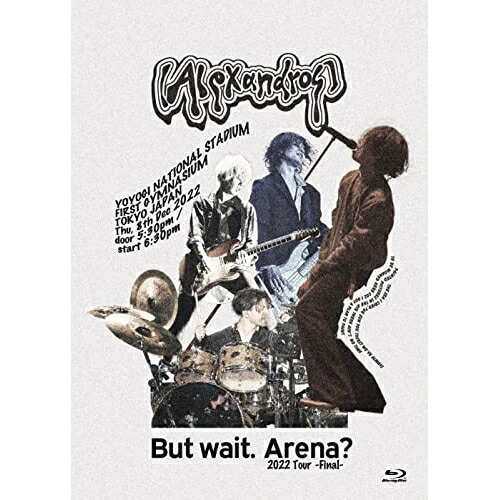 BD/(Alexandros)/But wait. Arena? 2022 Tour -Final-(Blu-ray) (初回限定盤)