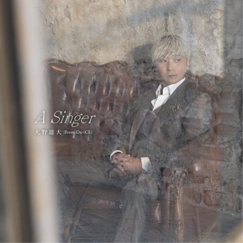 中古】 CD /A Singer/大野雄大(from Da-iCE) [AVCD-63397