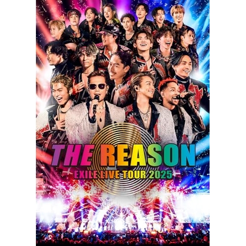 Blu-ray/EXILE/EXILE LIVE TOUR 2025 ”THE REASON”(Blu-ray) (2Blu-ray(スマプラ対応)) / RZXD-67515