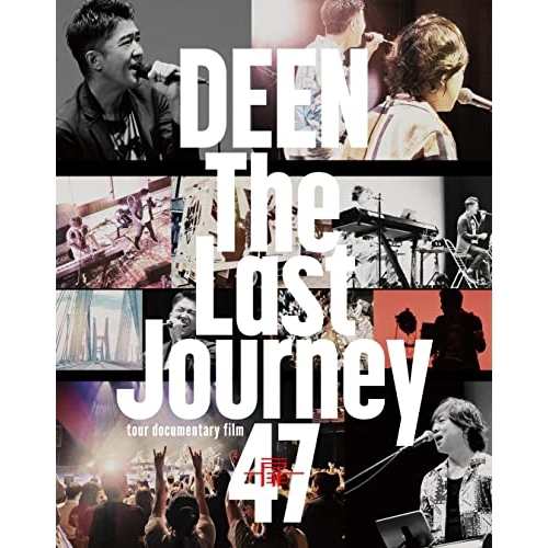 BD/DEEN/The Last Journey 47 〜扉〜 -tour documentary film-(Blu-ray) (Blu-ray+CD)