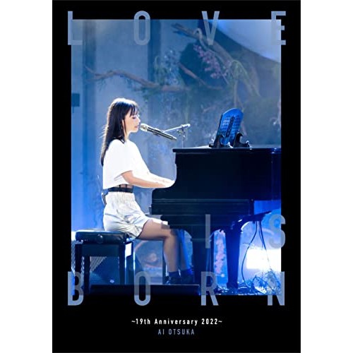 BD/大塚愛/LOVE IS BORN 〜19th Anniversary 2022〜(Blu-ray) (Blu-ray+2CD(スマプラ対応)) (初回生産限定盤)