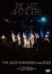 送料無料有/[DVD]/THE JAZZ AVENGERS/THE JAZZ AVENGERS LIVE 2023 〜Unite〜/YZAG-5002 4,907円