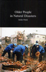 [書籍]/Older People in Natural Disasters The Great Hanshin Earthquake of 1995/JunkoOtani/〔著〕/NEOBK-762349 4,910円