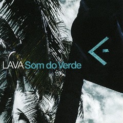 [CD]/LAVA/Som do Verde/MN-1002