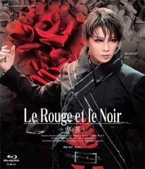 Blu-ray]/星組シアター・ドラマシティ公演 『Le Rouge et le Noir 〜赤
