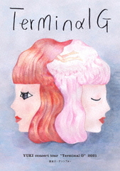 送料無料有/[Blu-ray]/YUKI/YUKI concert tour "Terminal G" 2021 東京ガーデンシアター [通常版]/ESXL-243の通販は 5,821円