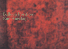 送料無料/[書籍]/BalloonPosition安楽寺えみ/安楽寺えみ/著/NEOBK-2415930の通販は 6,314円