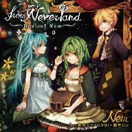 Cd From Neverland Best Of Nem ジャケットイラストレーター たま Nem Feat 初音ミク Gumi 鏡音レン Qwce 230 ネム アニ の通販はau Wowma バンダレコード