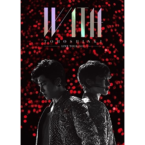 DVD/東方神起/東方神起 LIVE TOUR 2015 WITHの通販は
