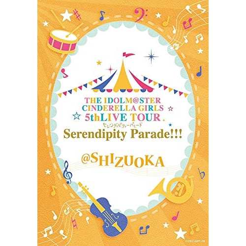 BD/THE IDOLM@STER CINDERELLA GIRLS/THE IDOLM＠STER CINDERELLA GIRLS 5thLIVE TOUR Serendipity Parade!!!＠SHIZUOKA(Blu-ray)の通販は