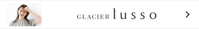 GLACIER lusso