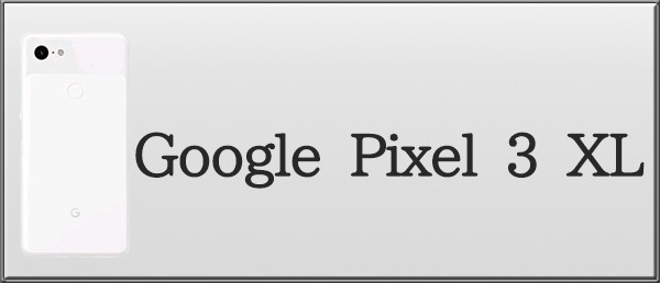 googlepixel3xl