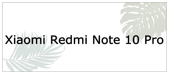 Xiaomi Redmi Note 10 Pro