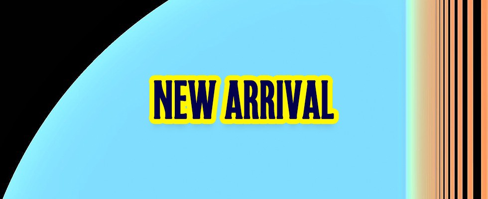 New Arrival