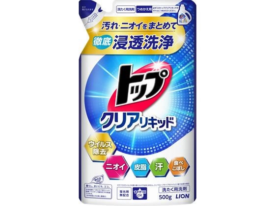 トップ クリアリキッド つめかえ用 500g ライオン