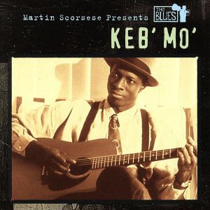 ケブ モ KEB' MO' マーティン スコセッシのブルース MARTIN SCORSESE PRESENTS THE BLUES