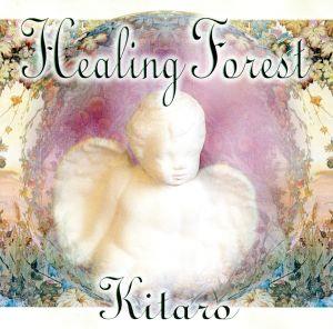 喜多郎／ヒーリング フォレスト
