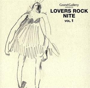 井出靖 Grand Gallery PRESENTS LOVERS ROCK NITE vol．1 GRAND GALLERY PRESENTS LOVERS ROCK NITE VOL.1