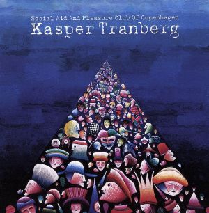 キャスパー トランバーグ／ソーシャル エイド アンド プレジャー クラブ オブ コペンハーゲン