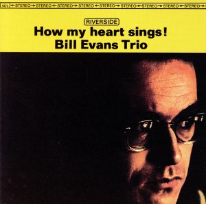 ビル エヴァンス BILL EVANS ハウ マイ ハート シングス＋1 HOW MY HEART SINGS