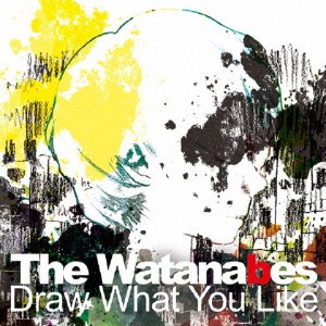 The Watanabes Draw What You Like CD