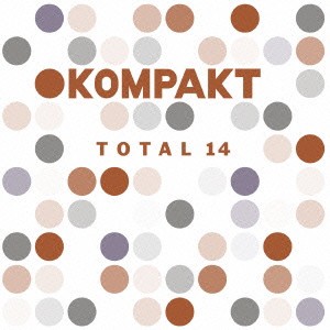 KOMPAKT TOTAL 14／,Dauwd,Gui Boratto feat．Come ＆ Hell,Kolsch feat．G．Sch