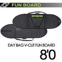 DESTINATION,ディスティネーション,サーフィン,サーフボードケース●DAY BAG V-CUT FUN BOARD 8’0’’