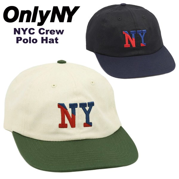 オンリー ニューヨーク Only Ny Nyc Crew Polo Hat キャップ 帽子 Bb