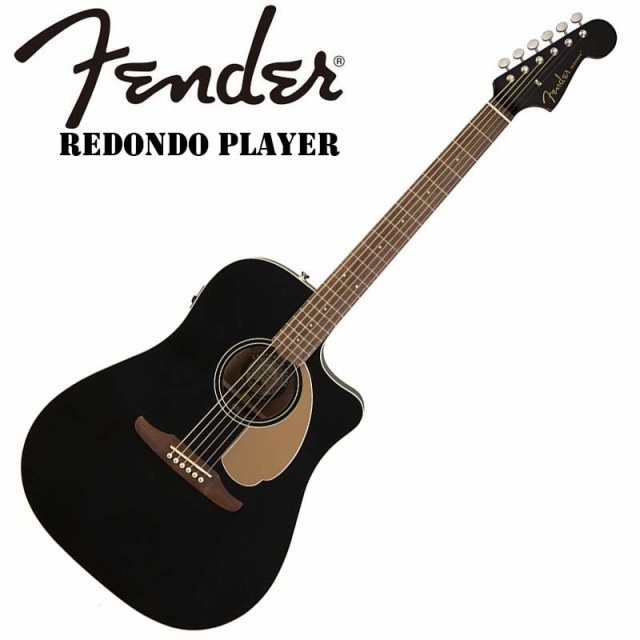 半額品 Fender エレアコ Redondo Player Jetty Black フェンダー 正規輸入品 信頼 Grupovegadiaz Com