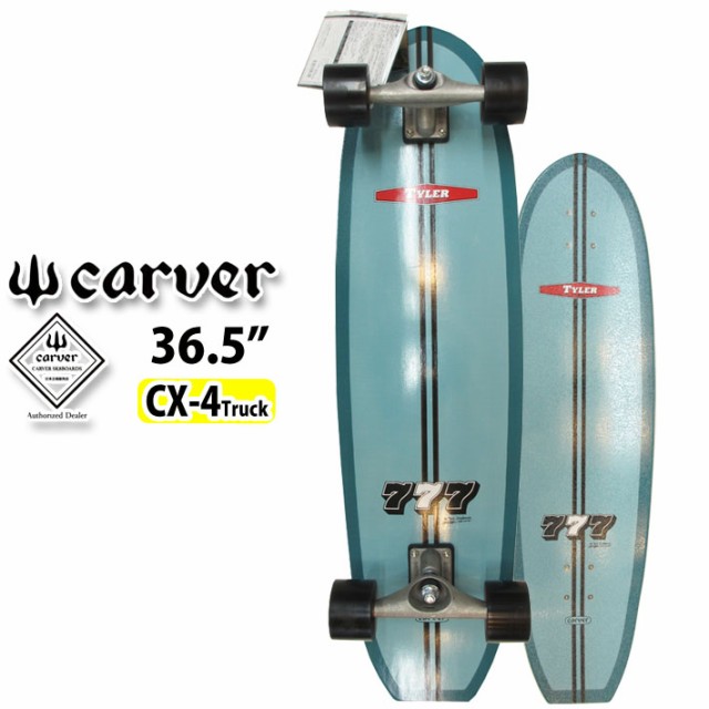 CARVER カーバー スケートボード 36.5インチ Tyler 777 [CX4トラック