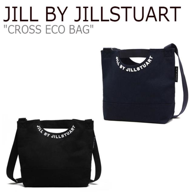 ジル バイ ジルスチュアート ショルダーバッグ Jill By Jillstuart Cross Eco Bag クロス エコバッグ Navy Black Jlba0e5bk 8n2 バッグの通販はau Pay マーケット Nuna 商品ロットナンバー