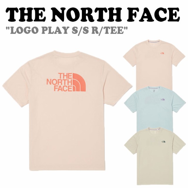 ノースフェイス 半袖Ｔシャツ THE NORTH FACE LOGO PLAY S/S R/TEE ロゴプレー ショートスリーブ ラウンドTEE 全3色 NT7UN28A/B/C ウェア