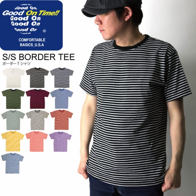 人気ブランド Good On グッドオン ボーダー Tシャツ カットソー ショートスリーブ メンズ レディース 在庫限り 完売次第終了ぽっきりsale Ultragreencoffee1 Com