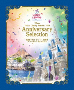 東京ディズニーリゾート 35周年 アニバーサリー セレクション Blu Ray Disc