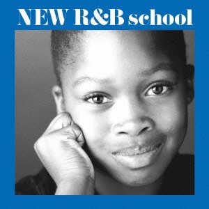 (V.A.)/NEW R&B school 新R&B教室 【CD】 (V.A.)/NEW R&B school 新R&B教室 【CD】