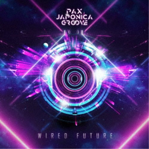 PAX JAPONICA GROOVE／WIRED FUTURE 【CD】