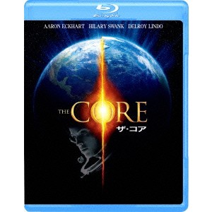 ザ・コア 【Blu-ray】 ザ・コア 【Blu-ray】