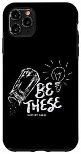 iPhone 11 Pro Max Be These Salt Light - クリスチャン信仰聖書の言葉 スマホケース
