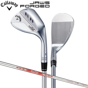 キャロウェイ ジョーズ フォージド クロム ウェッジ NSプロ MODUS3 TOUR115 スチールシャフト Callaway JAWS FORGED モーダス【即納】