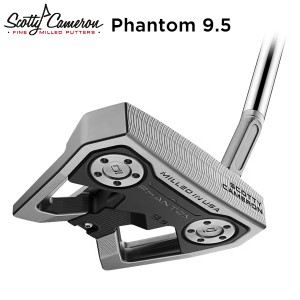 タイトリスト ゴルフ スコッティキャメロン ファントム 9.5 パター SCOTTY CAMERON Phantom 9.5【即納】