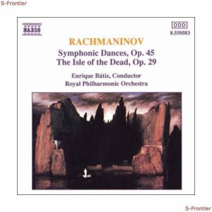 ラフマニノフ : 交響的舞曲 作品45 交響詩 「死の島」 作品29