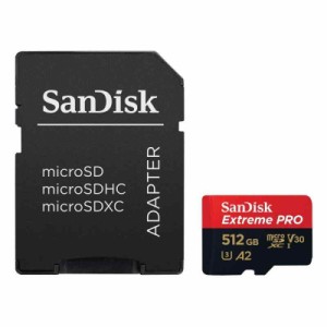 マイクロSD 512GB サンディスク Extreme PRO microSDXC A2 SDSQXCZ-512G 海外パッケージ品