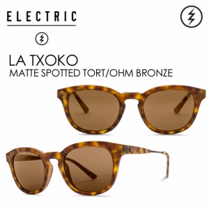 【送料無料】正規代理店,ELECTRIC,エレクトリック,サングラス,アイウェアー●LA TXOKO MATTE SPOTTED TORT-OHM BRONZE