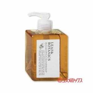 松山油脂 ハンドソープ リーフ＆ボタニクス(LEAF&BOTANICS) ユーカリ 250ml