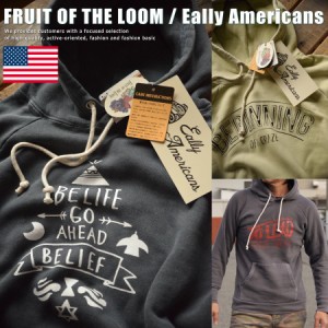 USAコットン！FRUIT OF THE LOOM×Eally Americans プルパーカ アーリーアメリカンズ パーカー 823-AW8HW 全3色【DAI】■04170324 プレゼ