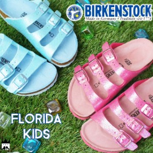 ビルケンシュトック BIRKENSTOCK キッズ ジュニア コンフォートサンダル フロリダキッズ 1003411 1003413 女の子