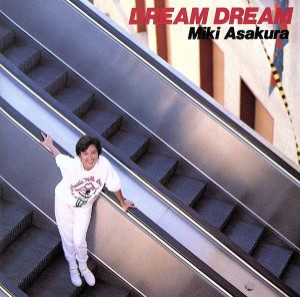 【中古】 Ｄｒｅａｍ　Ｄｒｅａｍ／麻倉未稀