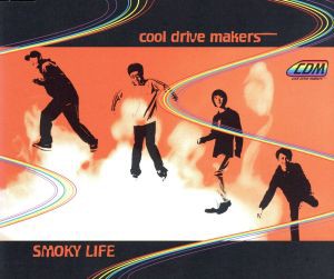 【中古】 ＳＭＯＫＹ　ＬＩＦＥ／ｃｏｏｌ　ｄｒｉｖｅ　ｍａｋｅｒｓ