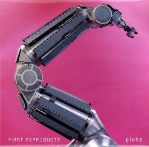 【中古】 ＦＩＲＳＴ　ＲＥＰＲＯＤＵＣＴＳ／ｇｌｏｂｅ